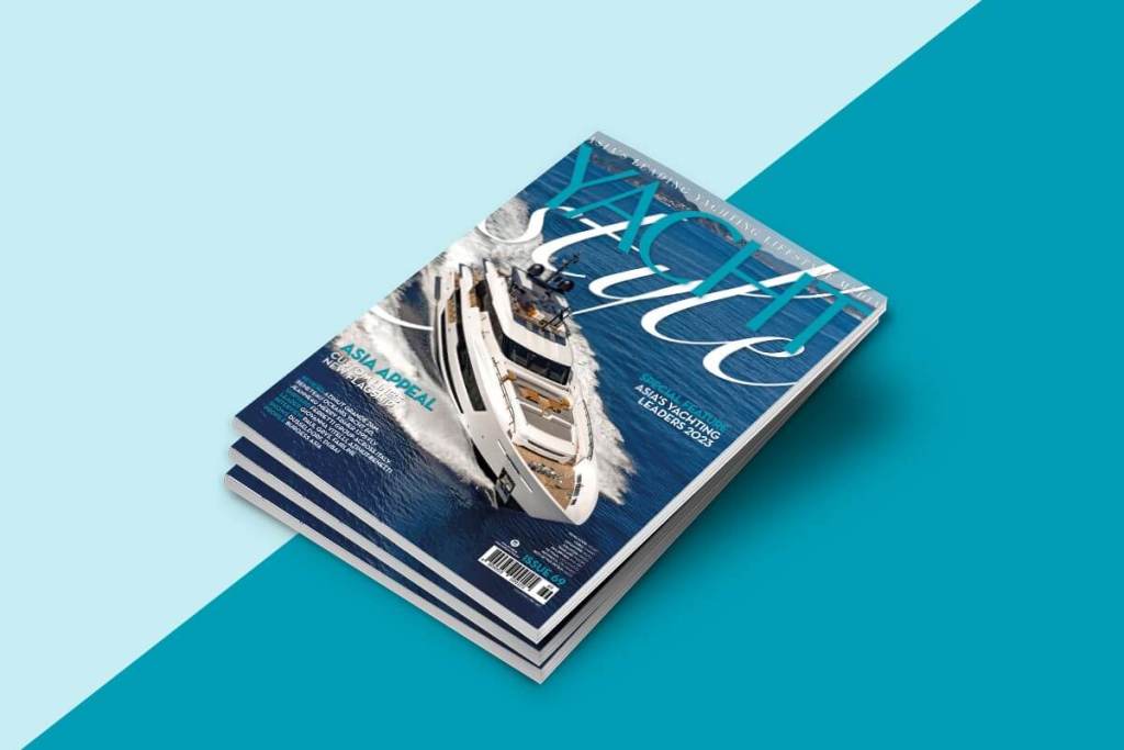 YACHT STYLE, Issue 69, Asia’s Yachting Leaders, Ferretti Group, Custom Line, 140’, Azimut, Grande 26M, Beneteau, Oceanis Yacht 60, Jeanneau, Merry Fisher 1295 Fly, Giovanna Vitelli, Azimut-Benetti, Fairline, Burgess, Paul Grys, OceanR, Windie Tsoi, Lies Sol, Robert Van Tol, Water Revolution Foundation, Northrop & Johnson, Seakeepers Asia