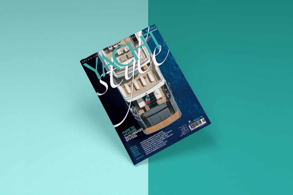 YACHT STYLE, Issue 76, adventure boats, Nolimits, aluminium superyachts, Benetti Yachtmaster, Sanlorenzo, Riva, Azimut, Galeon yachts, Simpson Marine, ONE°15 Marina, Aquitalia Yachts, Dufour, Dubai, Singapore, Sanctuary Cove, Arthur Tay, Michelle Ye, Nicolas Berenger