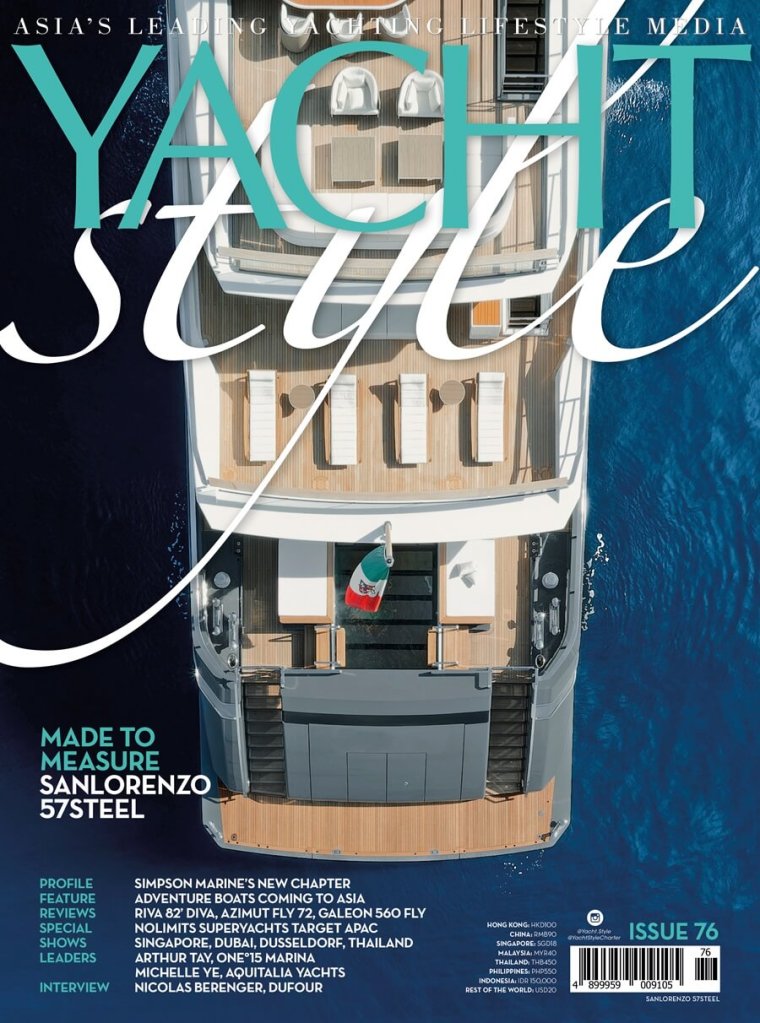 YACHT STYLE, Issue 76, adventure boats, Nolimits, aluminium superyachts, Benetti Yachtmaster, Sanlorenzo, Riva, Azimut, Galeon yachts, Simpson Marine, ONE°15 Marina, Aquitalia Yachts, Dufour, Dubai, Singapore, Sanctuary Cove, Arthur Tay, Michelle Ye, Nicolas Berenger